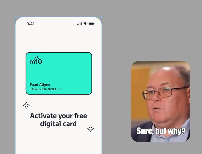The first activation screen, “Activate your free digital card,” and a user’s reaction in testing: “Sure, but why?”